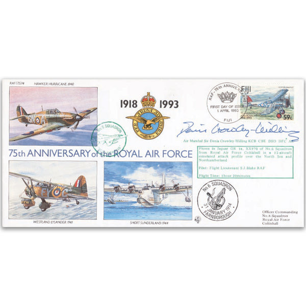 1993 Fiji RAF 75th - No 6 Sqn. Special - Signed ACM Sir Denis Crowley-Milling KCB